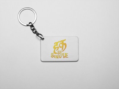 Haq Se Single- acryllic printed white keychains/ keyrings for bollywood lover people(Pack Of 2)