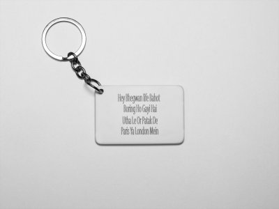 Hey Bhagwan- acryllic printed white keychains/ keyrings for bollywood lover people(Pack Of 2)