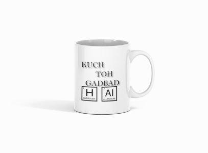 Kuch to gadbad hai(BG Black) - formula themed printed ceramic white coffee and tea mugs/ cups for maths lovers