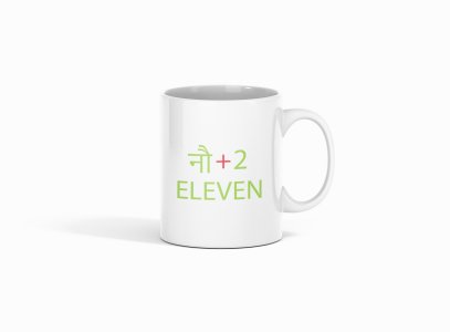 noh+2=Eleven  - formula themed printed ceramic white coffee and tea mugs/ cups for maths lovers