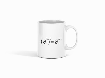 (a square m)n= a square mxn  - formula themed printed ceramic white coffee and tea mugs/ cups for maths lovers