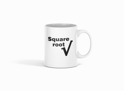 Square root  - formula themed printed ceramic white coffee and tea mugs/ cups for maths loversr
