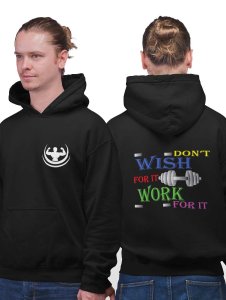 Don't Wish For It Work For It printed artswear black hoodies for winter casual wear specially for Men