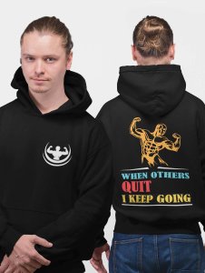 When Others Quit, I Keep Going printed activewear black hoodies for winter casual wear specially for Men