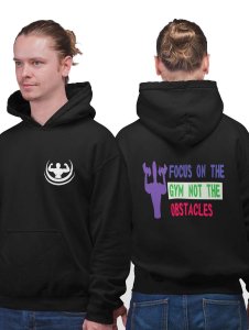 Focus On The Gym Not The Obstacles printed artswear black hoodies for winter casual wear specially for Men