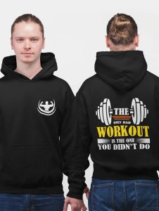 The Only Bad Workout is The One, printed activewear black hoodies for winter casual wear specially for Men