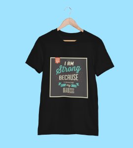 I'm strong because I know my weakness -round crew neck cotton tshirts for men