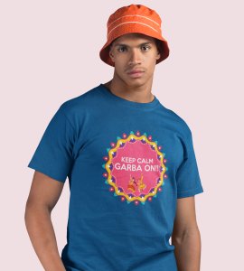 Keep calm, garba on printed unisex adults round neck cotton half-sleeve blue tshirt specially for Navratri festival/ Durga puja