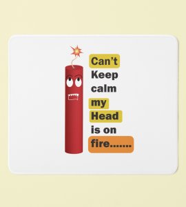 Cracker Cartoon Mouse Pad - 'Can't Keep Calm, My Head is on Fire!'