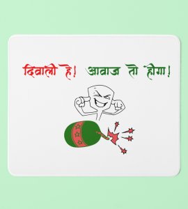 Diwali Hai, Awaj tho Hoga! Mouse Pad - Cracker, Diwali Vibe
