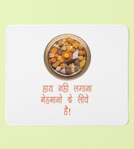 Diwali Sweets Feast Mouse Pad - Hath Nai Lagana, Mehmano Ke Liye Hai