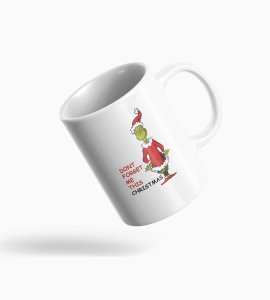 Grinch-Approved Christmas: Don't Forget to Get Me a Coffe Mug