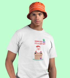 Sorry Kids Last Gift : Funny Printed T-shirt (White) Most Liked Gift For Secret Santa