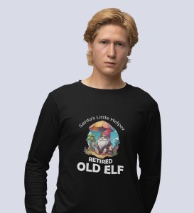Elderly Elf: Retired Santa's Elf Made Full Sleeve Tshirt by (Black) Best Gift For Secret Santa