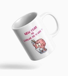 You Want To Work? Graphics Printed Coffee Mugs On New Year Theme Best Gift For New Year