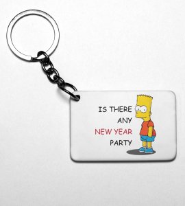 Is There Any Party? Graphics Printed Key-Chain On New Year Theme Best Gift For New Year