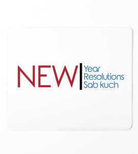 Everthing Is New, New Year Printed Mouse Pad