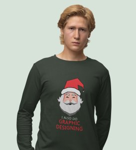 Graphic's Lover Santa: Best DesignedFull Sleeve T-shirt Green Perfect Gift For Secret Santa