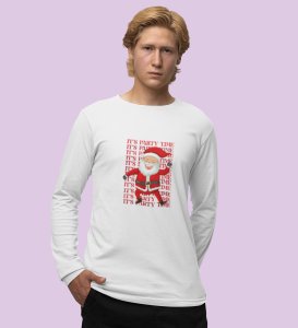Party Time Santa: Happy Santa Designed AmazingFull Sleeve T-shirt White Best Gift For Secret Santa