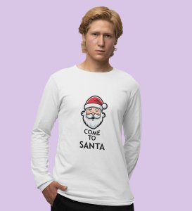 Santa Is Calling: DesignerFull Sleeve T-shirt White Best Gift For Boys Girls