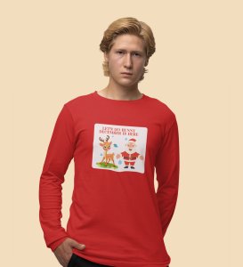 Snow Falls, Christmas Calls: Beautifully DesignedFull Sleeve T-shirt Red Perfect Gift For Christmas Eve