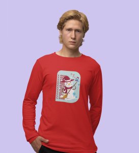 Snowman Sings: Beautifully CraftedFull Sleeve T-shirt Red Perfect Gift For Secret Santa