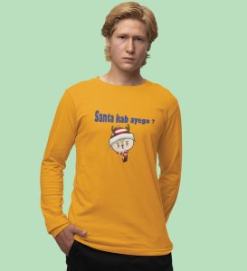 When Will The Santa Come: Christmas YellowFull Sleeve T-shirt BestFull Sleeve T-shirt Gifting Kids Friends