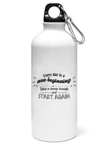 Everyday is a new beginning- Sipper bottle of illustration designs