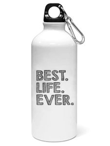 Best life - Sipper bottle of illustration designs