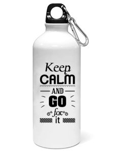 Keep calm and go - Sipper bottle of illustration designs