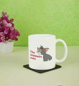 Tom Is Waiting For Soulmate: Printed Coffee Mug