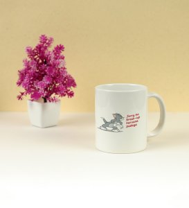 Jerry Is In Danger: Coffee Mug With Holding Hook, Best Gift For Singles