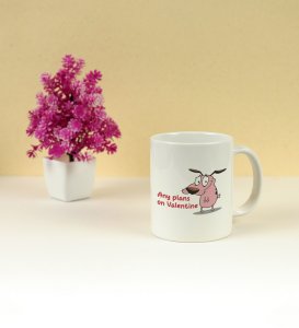 Any Plans On Valentine: Printed Coffee Mug, Best Gift For Singles
 