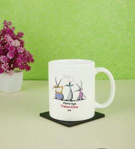 We Don't Have Valentine: Sublimation Printed Coffee Mug, Best Gift For Singles
