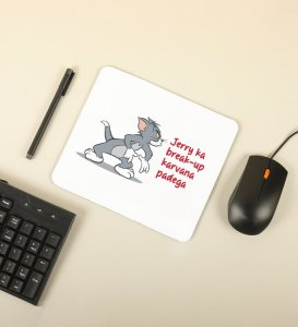 Jerry Is In Danger: Mouse Pad With Holding Hook, Best Gift For Singles