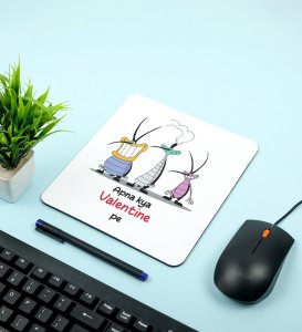 We Don't Have Valentine: Sublimation Printed Mouse Pad, Best Gift For Singles

