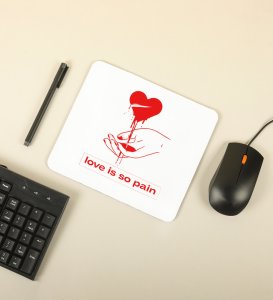 No Love No Pain: Sublimation Printed Mouse Pad, Best Gift For Singles