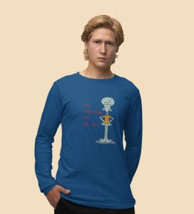 Not A Big Deal: (blue) Full Sleeve T-Shirt For Singles