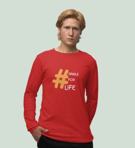 Single For Life : Sublimation Printed (red) Full Sleeve T-Shirt For Singles