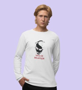 Don't Be Serious: (white) Full Sleeve T-Shirt For Singles