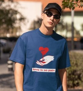 No Love No Pain: Sublimation Printed (Blue) T-Shirt For Singles
