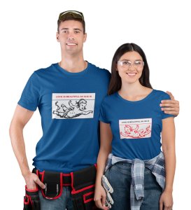 Love Is Beautiful So She Is/ Love Is Beautiful So He Is, Printed (blue) T-shirts For Couples