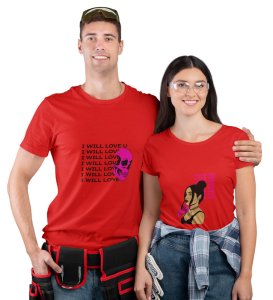 I Will Love You/ You Have To Love Me Printed Couple (Red) T-shirts