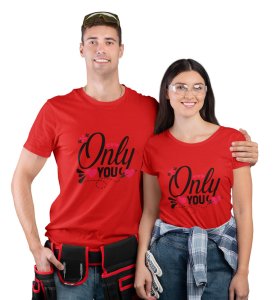 Only You And No One Else Cutest Printed (Red) T-shirts For Couples