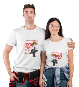 I Love You Man/I Love You My Girl Printed Couple (White) T-shirts