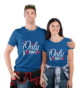 Only You And No One Else Cutest Printed (blue) T-shirts For Couples
