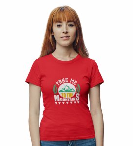 HopOfferTo The Mountains Red Round Neck Cotton Half Sleeved Women's T-Shirt with Printed Graphics
