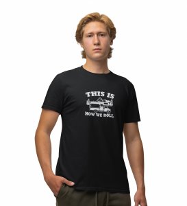 JD.TRENDS How We Roll Black Round Neck Cotton Half Sleeved Men's T-Shirt with Printed Graphics