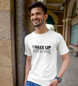 Wake Up Awesome White Round Neck Cotton Half Sleeved Men's T-Shirt with Printed Graphics